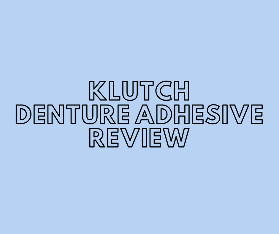 klutch denture adhesive review